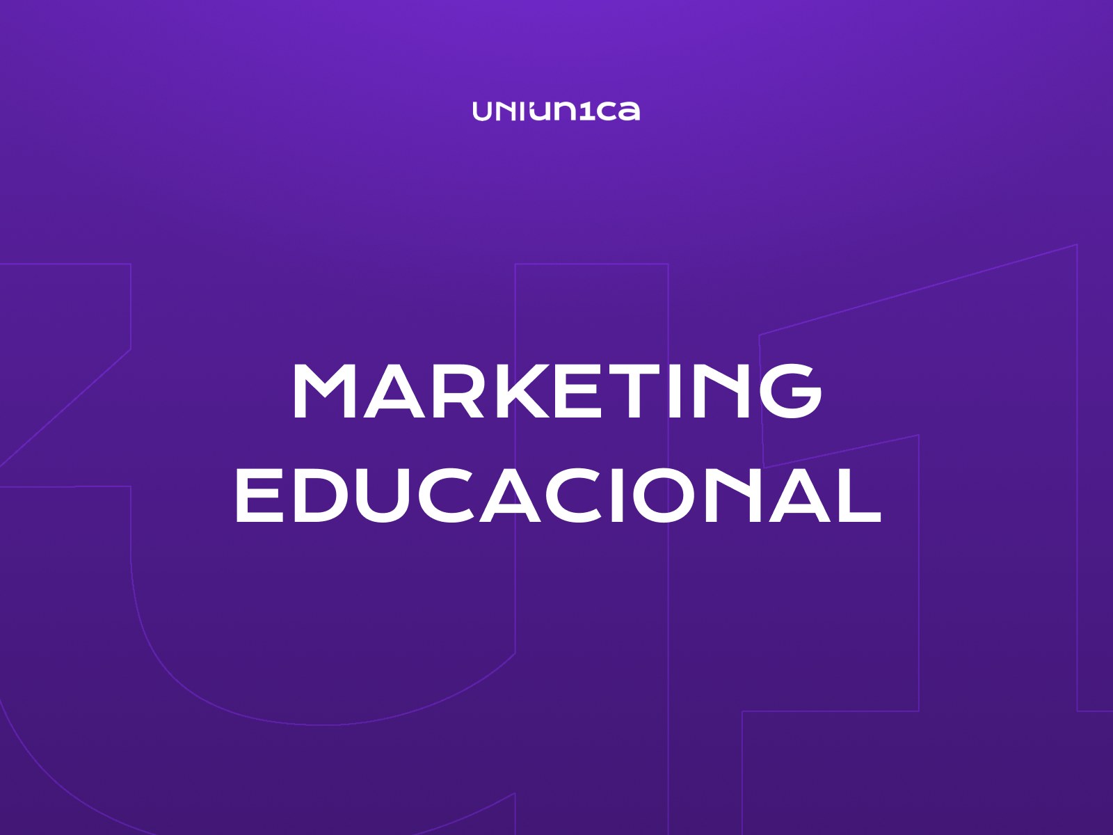 Capa do projeto UniÚnica: Marketing educacional